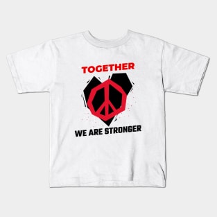 Together We Are Stronger / Black Lives Matter Kids T-Shirt